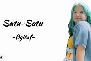 Download Lagu Idgitaf Satu Satu Lirik